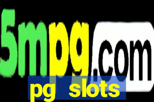 pg slots porcentagem agora